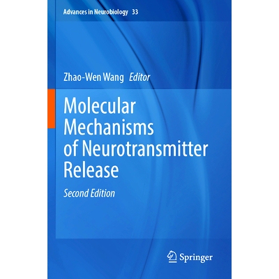 预订 Molecular Mechanisms of Neurotransmitter Release 神经递质释放的分子机制 第2版: 9783031342318
