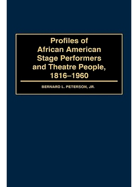 预订 Profiles of African American Stage Performers and Theatre People, 1816-1960: 9780313295348