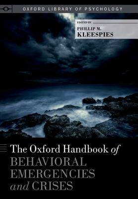 【预订】The Oxford Handbook of Behavioral Emergencies and Crises