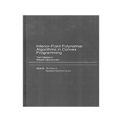 预订 Interior Point Polynomial Algorithms in Convex Programming