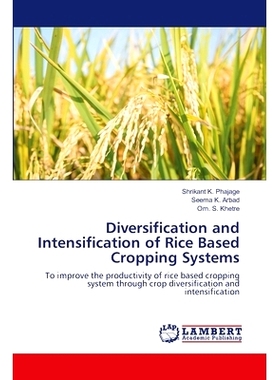 预订 Diversification and Intensification of Rice Based Cropping Systems 水稻种植制度的多样化和集约化: 9786207463572