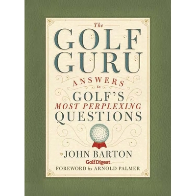 预订 The Golf Guru: Answers to Golf’s Most Perplexing Questions: 9781594743221