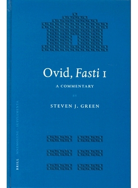 预订 Ovid, Fasti 1: A Commentary 奥维德《岁时记》其一：评论: 9789004139855
