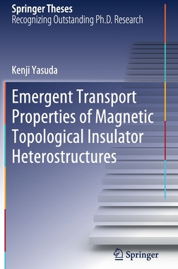 【预订】Emergent Transport Properties of Magnetic Topological Insulator Heterostructures