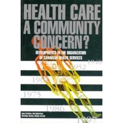 预订 Health Care a Community Concern?: Developments in the Organization of Canadian Health Services: 9781895176841