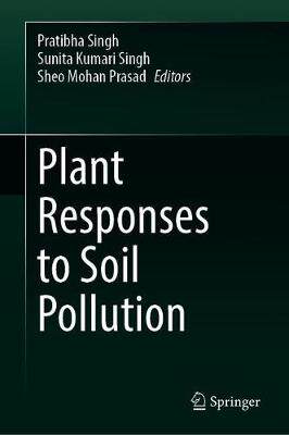 【预订】Plant Responses to Soil Pollution