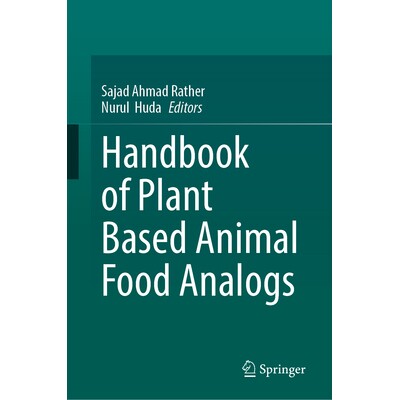 预订 Handbook of Plant Based Animal Food Analogs 植物基动物性食品类似物手册 9783032197122