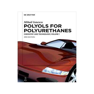 [预订]IONESCU: POLYOLS FOR POLYURETHANES 3ED VOL 1 9783110640335