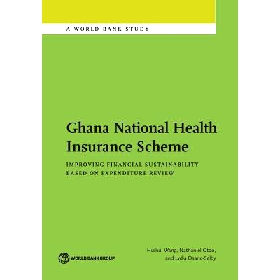 预订 Ghana National Health Insurance Scheme: Improving Financial Sustainability Based on Expenditure Review 加纳国民健康