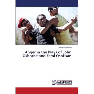 Femi 9783659364112 the John Osborne Plays Osofisan 预订 and Anger