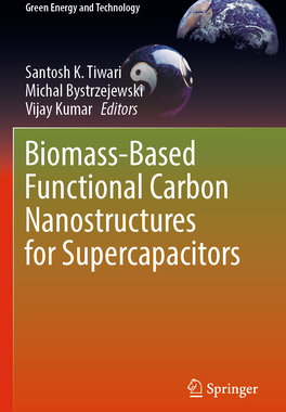 预订 Biomass-Based Functional Carbon Nanostructures for Supercapacitors