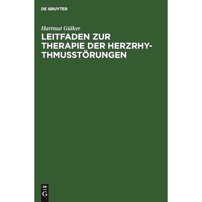 预订 Leitfaden zur Therapie der Herzrhythmusstörungen: 9783110109511