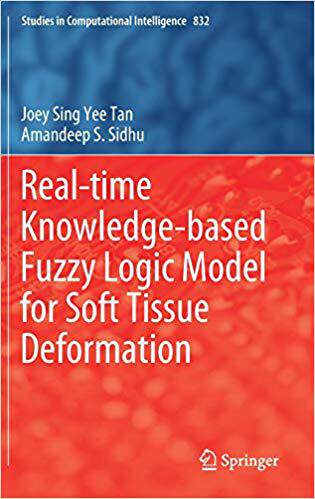 【预售】Real-time Knowledge-based Fuzzy Logic Model for Soft Tissue Deformation
