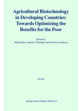 预订 Agricultural Biotechnology in Developing Countries: Towards Optimizing the Benefits for the Poor: 9781441948649