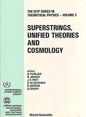 【预订】SUPERSTRINGS, UNIFIED THEORIES AND COSMOLOGY - PROCEEDINGS SUMMER WORKSHOP