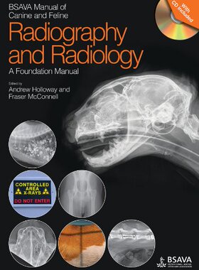 【预订】Bsava Manual Of Canine And Feline Radiography And Radiology - A Foundation Manual