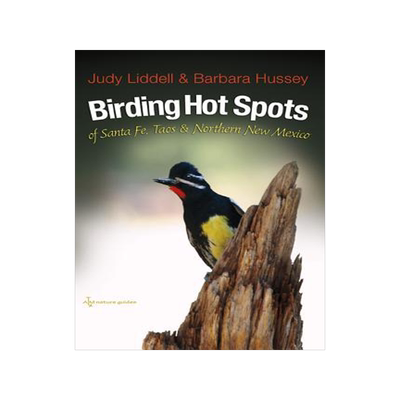 [预订]Birding Hot Spots of Santa Fe, Taos, and Northern New Mexico 9781623492540