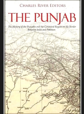 预订 The Punjab: The History of the Punjabis and the Contested Region on the Border Between India and Pakistan: 97817917