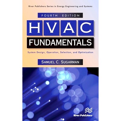 预订 HVAC Fundamentals: System Design, Operation, Selection, and Optimization 暖通空调基本原理：系统设计、操作、选择与优
