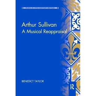 Reappraisal 預訂 9780367231910 Musical Arthur Sullivan