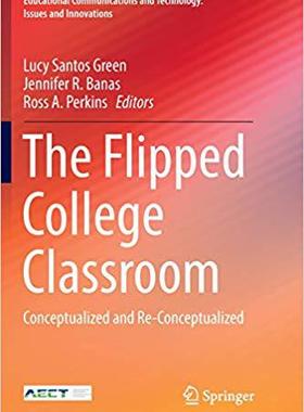 【预售】The Flipped College Classroom: Conceptualized and Re-Conceptualized