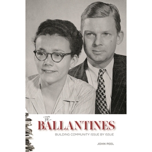 预订 The Ballantines: Building Community Issue by Issue 百龄坛:一个问题一个问题地建立社区: 9780761873761