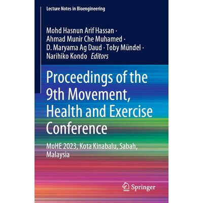 预订 Proceedings of the 9th Movement, Health and Exercise Conference MoHE 2023, Kota Kinabalu, Sabah, Malaysia 第9届运动