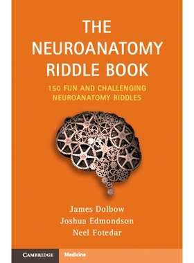 预订 The Neuroanatomy Riddle Book: 150 Fun and Challenging Neuroanatomy Riddles 神经解剖学谜语书：150个有趣和具有挑战性