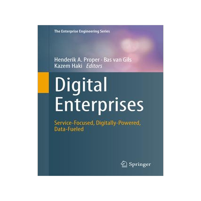 [预订]Digital Enterprises: Service-Focused, Digitally-Powered, Data-Fueled 9783031302138