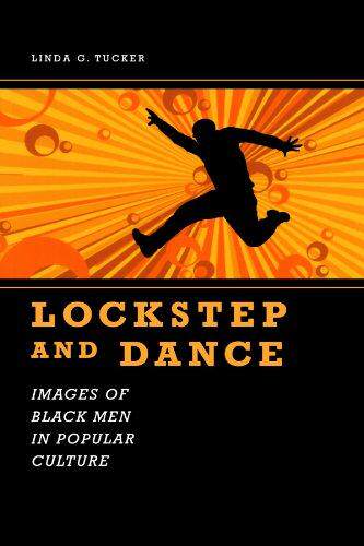 [预订]Lockstep and Dance: Images of Black Men in Popular Culture 9781604738599
