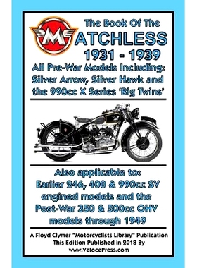 预订 Book of the Matchless 1931-1939 All Pre-War Models 250cc to 990cc: 9781588501905