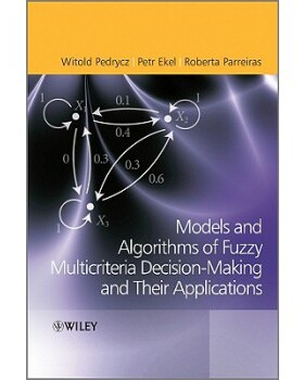 【预订】Fuzzy Multicriteria Decision-Making - Models, Methods and Applications