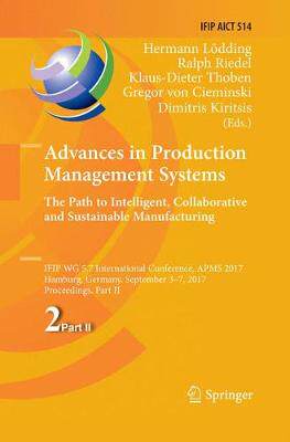 【预订】Advances in Production Management Systems. The Path to Intelligent, Collaborative and Sustainable Manufact...