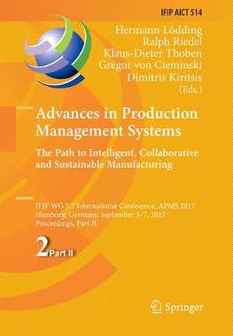 【预订】Advances in Production Management Systems. The Path to Intelligent, Collaborative and Sustainable Manufact...