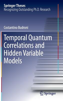 【预订】Temporal Quantum Correlations and Hidden Variable Models