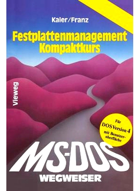 预订 MS-DOS-Wegweiser Festplatten-Management Kompaktkurs: 9783528047153