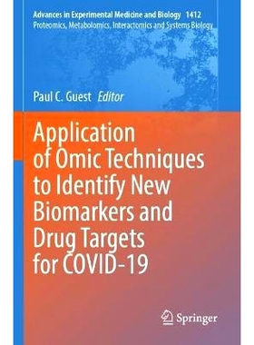 预订 Application of Omic Techniques to Identify New Biomarkers and Drug Targets for COVID-19 应用组学技术确定新冠感染的
