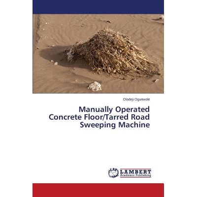 预订 Manually Operated Concrete Floor/Tarred Road Sweeping Machine: 9783659610448