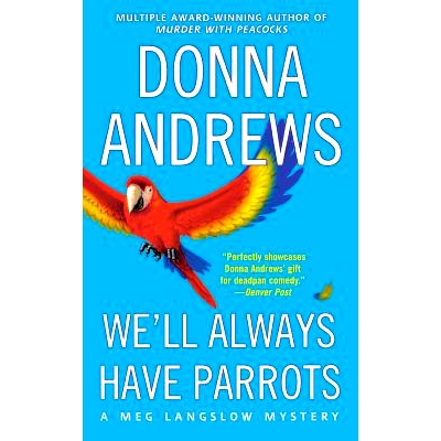 预订 We’ll Always Have Parrots: 9781250089519