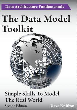 [预订]The Data Model Toolkit: Simple Skills To Model The Real World 9781782224730