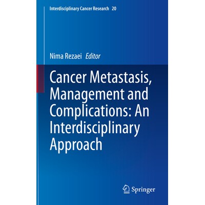 预订 Cancer Metastasis, Management and Complications An Interdisciplinary Approach 癌症转移、管理与并发症:跨学科方法 97