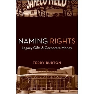 预订 Naming Rights: Legacy Gifts & Corporate Money 命名权: 9780470230633