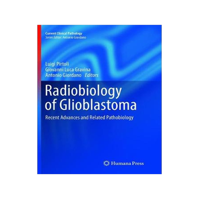 预订 Radiobiology of Glioblastoma