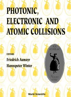 【预订】Photonic, Electronic and Atomic Collisions, Invited Papers of the Twentieth International Conference on th...