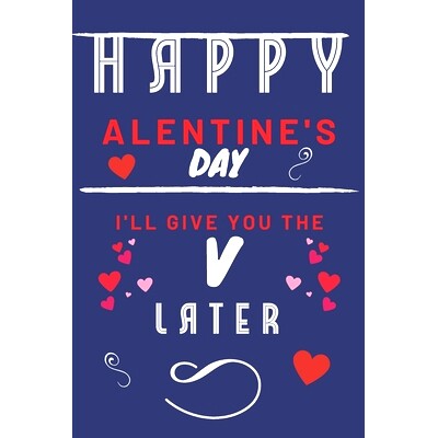 预订 Happy alentine’s Day - I’ll Give You The V Later: Funny Gift For Boyfriend or Husband - Girlfriend or Wife - Vale