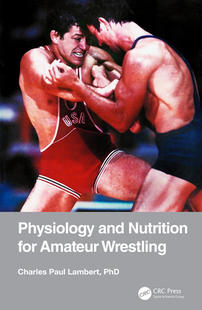 and Nutrition for Wrestling Physiology Amateur 9780367370947 预订