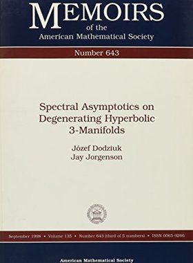 【预售】Spectral Asymptotics on Degenerating Hyperbolic 3-Manifolds
