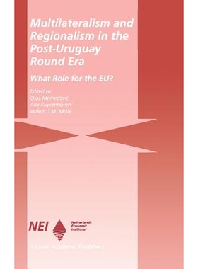预订 Multilateralism and Regionalism in the Post-Uruguay Round Era: What Role for the EU?: 9780792386216