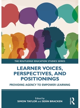 预订 Learner Voices, Perspectives, and Positionings: Providing Agency to Empower Learning 学习者的声音、视角与定位：赋予