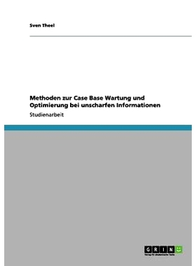 预订 Methoden zur Case Base Wartung und Optimierung bei unscharfen Informationen: 9783656000334